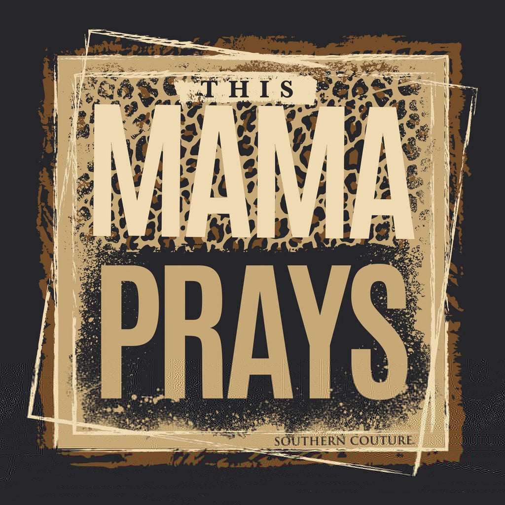 This Mama Prays Graphic Tee | thissimplevideo